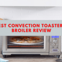 Best Convection Toaster Oven Broiler