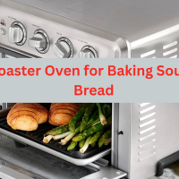 Best Toaster Oven for Baking Sourdough Bread